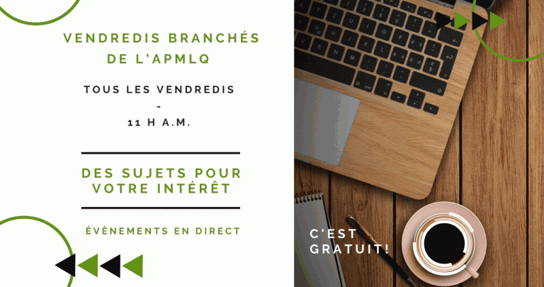 Vendredis branchés de l'APMLQ